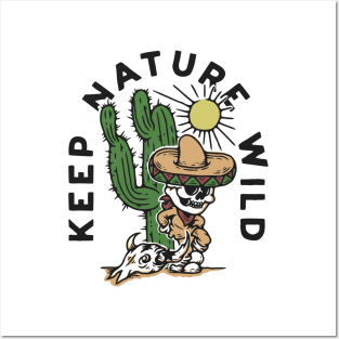 Keep Nature Wild Posters and Art